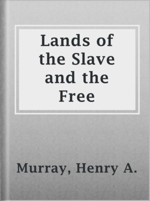 cover image of Lands of the Slave and the Free